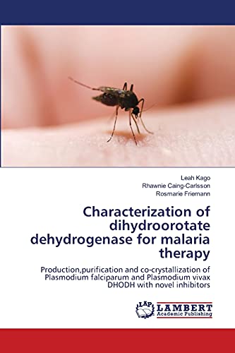 Characterization of dihydroorotate dehydrogenase for malaria therapy: Production,purification and co-crystallization of Plasmodium falciparum and Plasmodium vivax DHODH with novel inhibitors - Click to Buy