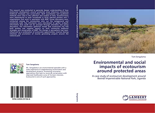 Environmental and social impacts of ecotourism around protected areas: A case study of ecotourism development around Bwindi Impenetrable National Park, Uganda - Click to Buy