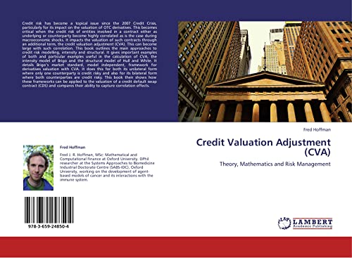 Credit Valuation Adjustment (CVA): Theory, Mathematics and Risk Management - Click to Buy