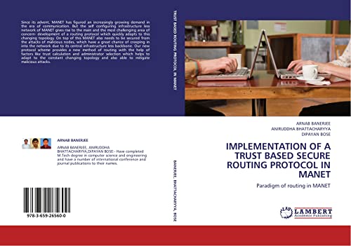 IMPLEMENTATION OF A TRUST BASED SECURE ROUTING PROTOCOL IN MANET: Paradigm of routing in MANET - Click to Buy