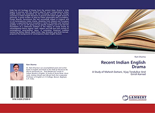 Recent Indian English Drama: A Study of Mahesh Dattani, Vijay Tendulkar And Girish Karnad - Click to Buy