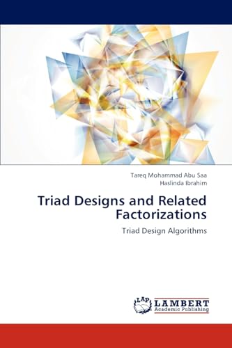 Triad Designs and Related Factorizations: Triad Design Algorithms - Click to Buy