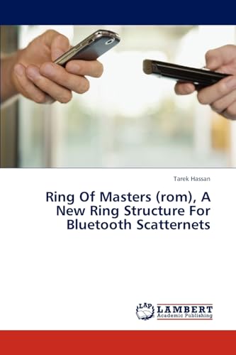 Ring Of Masters (rom), A New Ring Structure For Bluetooth Scatternets - Click to Buy