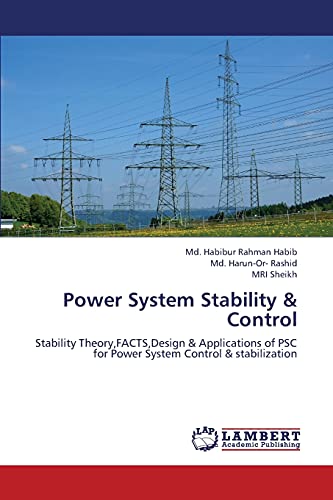 Power System Stability & Control: Stability Theory,FACTS,Design & Applications of PSC for Power System Control & stabilization - Click to Buy