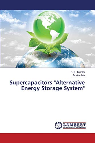 Supercapacitors "Alternative Energy Storage System" - Click to Buy