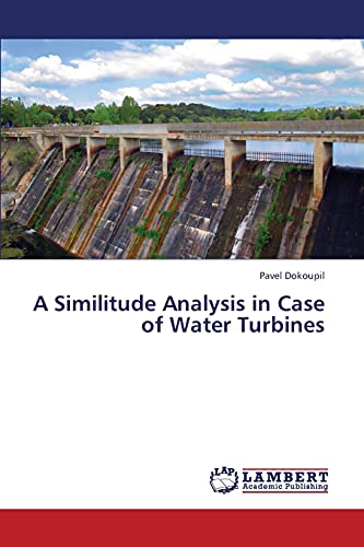 A Similitude Analysis in Case of Water Turbines - Click to Buy