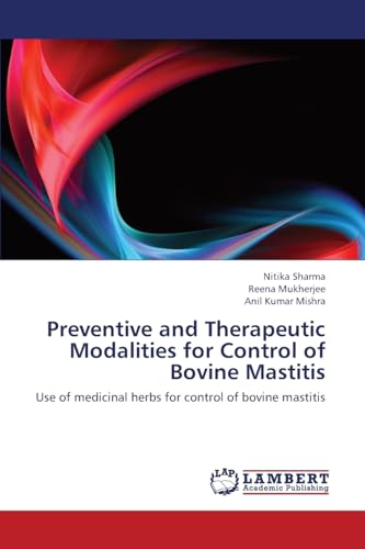Preventive and Therapeutic Modalities for Control of Bovine Mastitis: Use of medicinal herbs for control of bovine mastitis - Click to Buy