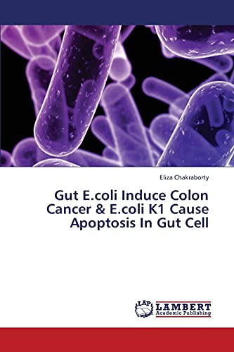 Gut E.coli Induce Colon Cancer & E.coli K1 Cause Apoptosis In Gut Cell - Click to Buy
