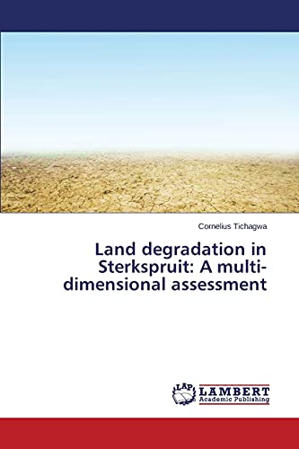 Land degradation in Sterkspruit: A multi-dimensional assessment - Click to Buy
