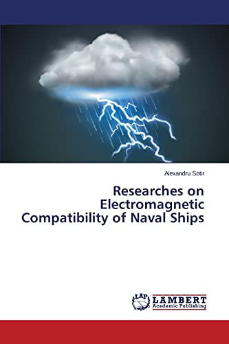 Researches on Electromagnetic Compatibility of Naval Ships - Click to Buy