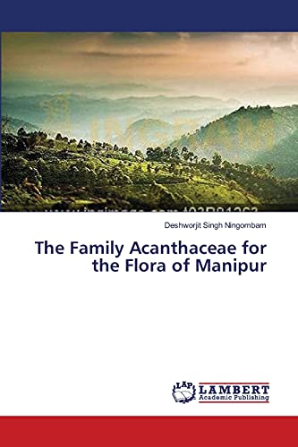 The Family Acanthaceae for the Flora of Manipur