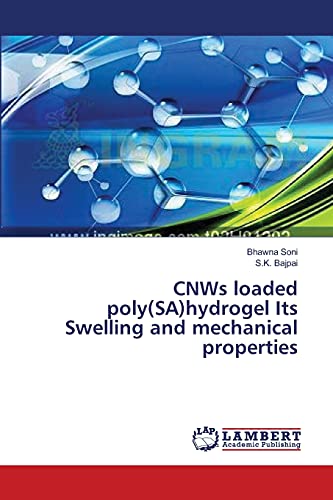 CNWs loaded poly(SA)hydrogel Its Swelling and mechanical properties - Click to Buy