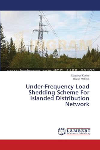 Under-Frequency Load Shedding Scheme For Islanded Distribution Network - Click to Buy