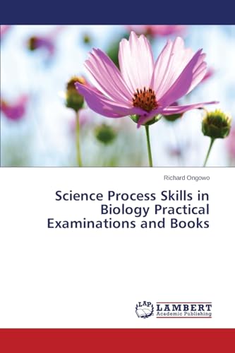 Science Process Skills in Biology Practical Examinations and Books - Click to Buy