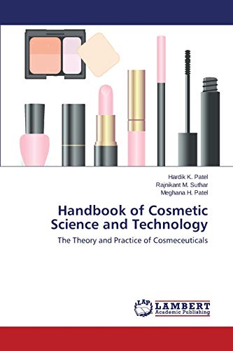 Handbook of Cosmetic Science and Technology: The Theory and Practice of Cosmeceuticals - Click to Buy