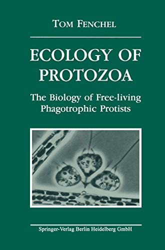Ecology of Protozoa: The Biology of Free-living Phagotrophic Protists