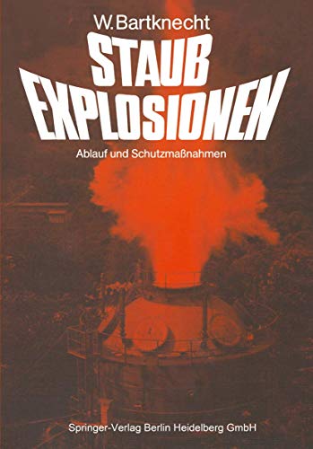 Staubexplosionen: Ablauf Und Schutzmaßnahmen (German Edition) - Click to Buy