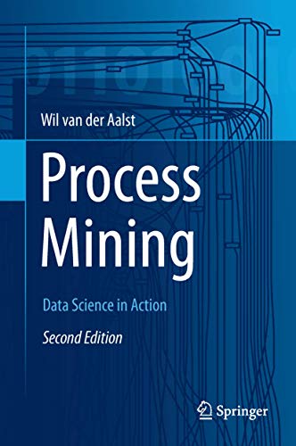 Process Mining: Data Science in Action - Click to Buy