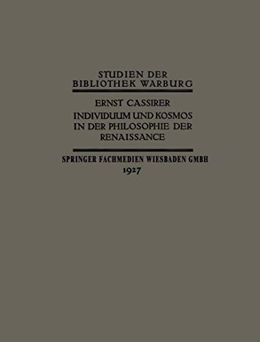 Individuum und Kosmos in der Philosophie der Renaissance (Studien der Bibliothek Warburg, 10) (German Edition) - Click to Buy