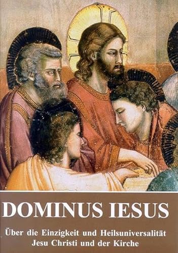 Erklärung Dominus Iesus. - Click to Buy