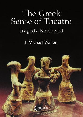 The Greek Sense of Theatre (Greek & Roman Theatre Archive) - Click to Buy