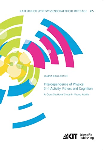 Interdependence of Physical (In-) Activity, Fitness and Cognition: A Cross-Sectional Study in Young Adults - Click to Buy