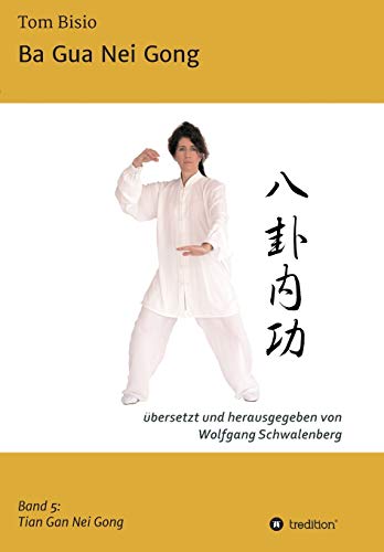Ba Gua Nei Gong (German Edition)
