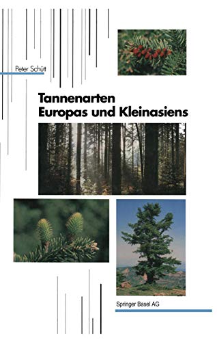 Tannenarten Europas und Kleinasiens (Handbuch der forstlichen Dendrologie) (German Edition) - Click to Buy