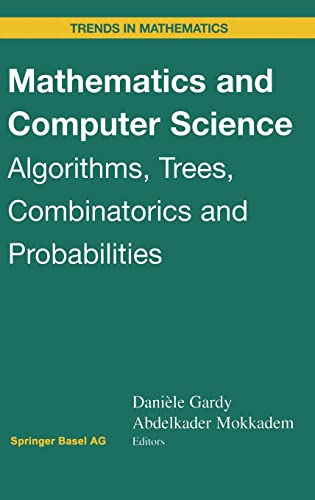 Mathematics and Computer Science: Algorithms, Trees, Combinatorics and Probabilities (Trends in Mathematics)