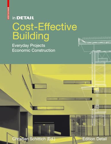Cost-Effective Building: Economic Concepts and Constructions (In DETAIL)