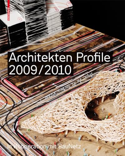 Architekten Profile 2009/2010: Architekten stellen sich vor - Deutschland, Österreich, Schweiz / Architects present themselves - Germany, Austria, Switzerland (German and English Edition)