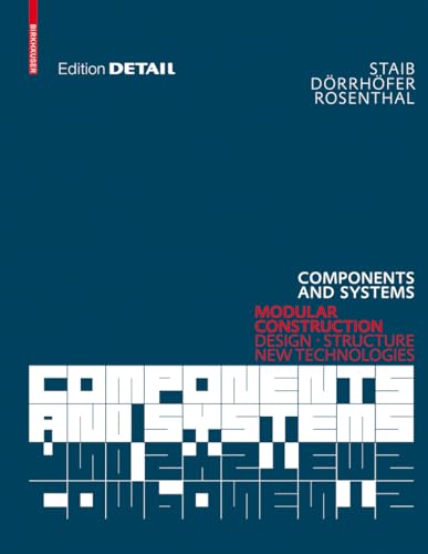 Components and Systems: Modular Construction – Design, Structure, New Technologies