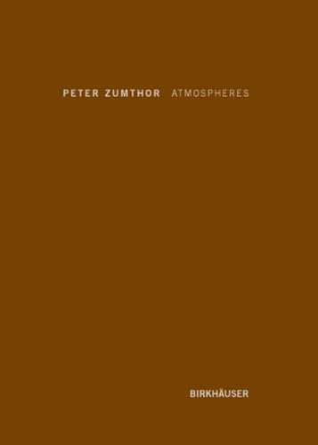 Atmospheres: Architectural Environments - Surrounding Objects - Click to Buy