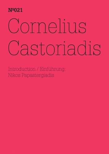 Cornelius Castoriadis: 100 Notes, 100 Thoughts: Documenta Series 021 (100 Notes - 100 Thoughts / 100 Notizen - 100 Gedanken) - Click to Buy
