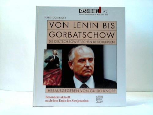 Von Lenin bis Gorbatschow: Die deutsch-sowjetische - Click to Buy