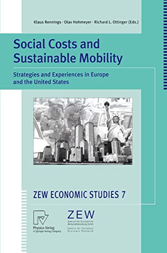 Social Costs and Sustainable Mobility: Strategies and Experiences in Europe and the United States (ZEW Economic Studies, 7) - Click to Buy