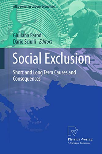 Social Exclusion: Short and Long Term Causes and Consequences (AIEL Series in Labour Economics) - Click to Buy
