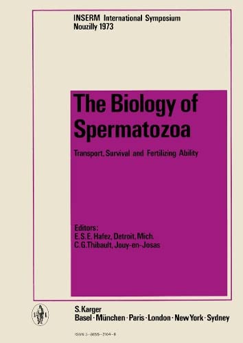 INSERM. International Symposium / The Biology of Spermatozoa: Proceedings of the INSERM International Symposium, Nouzilly, November 1973. - Click to Buy
