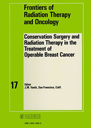 Conservation Surgery and Radiation Therapy in the Treatment of Operable Breast Cancer - Click to Buy