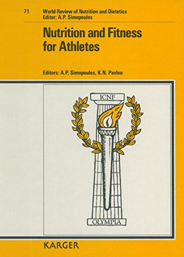 Nutrition and Fitness for Athletes: 2nd International Conference on Nutrition and Fitness, Athens, May 23-25, 1992 (World Review of Nutrition & Dietetics) - Click to Buy