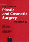 Key Issues in Plastic and Cosmetic Surgery, Vol. 17 - Click to Buy
