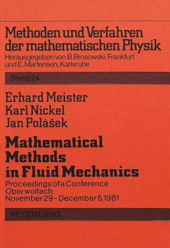 Mathematical Methods in Fluid Mechanics: Proceedings of a Conference Held in Oberwolfach, November 29-December 5, 1981: 24 (Methoden Und Verfahren Der Mathematischen Physik) - Click to Buy