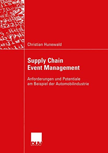 Supply Chain Event Management: Anforderungen und Potentiale am Beispiel der Automobilindustrie (German Edition) - Click to Buy