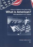 What is American?: New Identities in U.S. Culture - Click to Buy