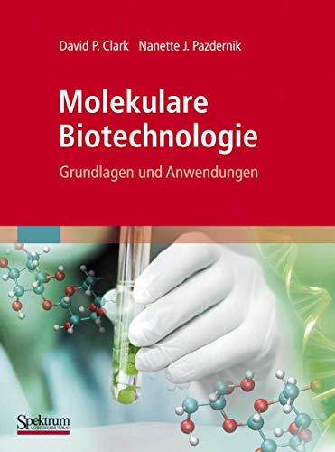Molekulare Biotechnologie: Grundlagen Und Anwendungen - Click to Buy