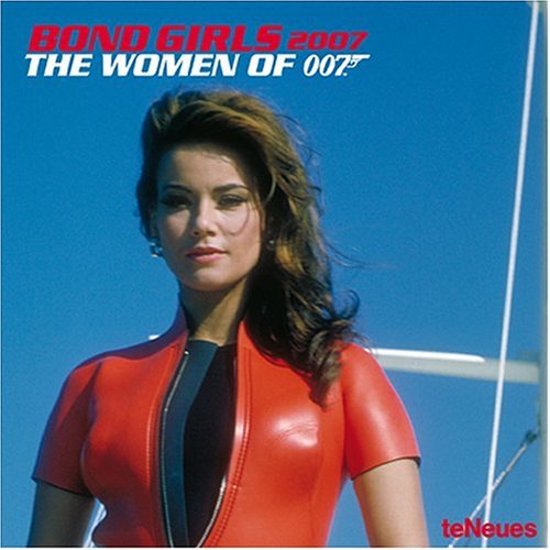 Bond Girls 2007 the Women of 007 - Click to Buy