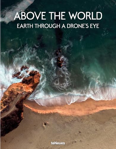 Above the World: Earth Through A Drone's Eye - Click to Buy