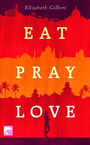 Eat Pray Love: Eine Frau auf der Suche nach allem quer durch Italien, Indien und Indonesien (German Language Edition) - Click to Buy
