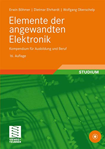 Elemente der angewandten Elektronik: Kompendium für Ausbildung und Beruf (German Edition) - Click to Buy