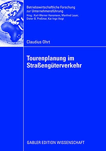 Tourenplanung im Straßengüterverkehr (Betriebswirtschaftliche Forschung zur Unternehmensführung) (German Edition) - Click to Buy